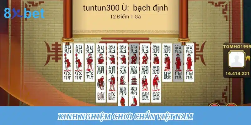 Nguồn gốc đánh Chắn Việt Nam và cách chơi Chắn hiệu quả Kinh nghiệm chơi bài Chắn dễ thắng giúp bạn kiếm nhiều tiền